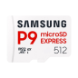 Carte microSDXC Express Samsung P9 512 Go UHS-I V30 A1 800 Mo/s